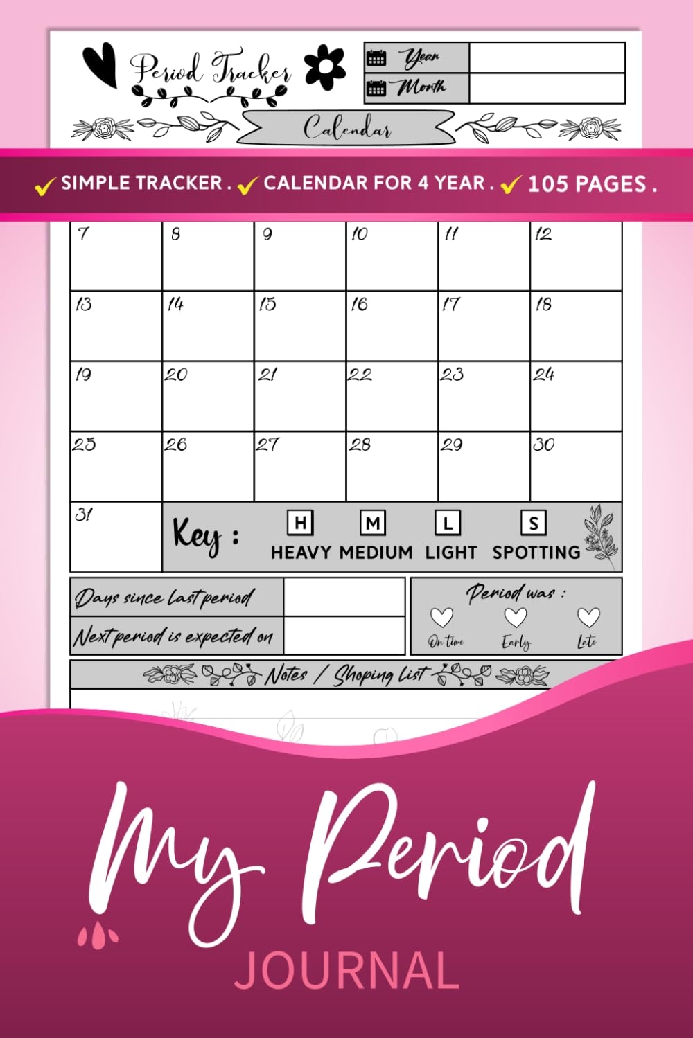 Period Tracker Journal Menstrual Cycle Tracker For Young Girls Teens And Women Undated 4 Year Monthly Calendar Notebook 105 Pages 6 X 9 Inches PMS Tracker 