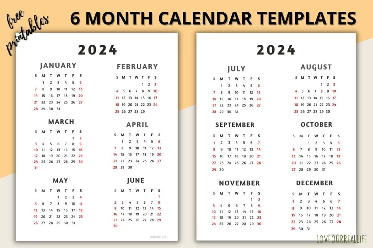 six months calendar printable free template love our real life