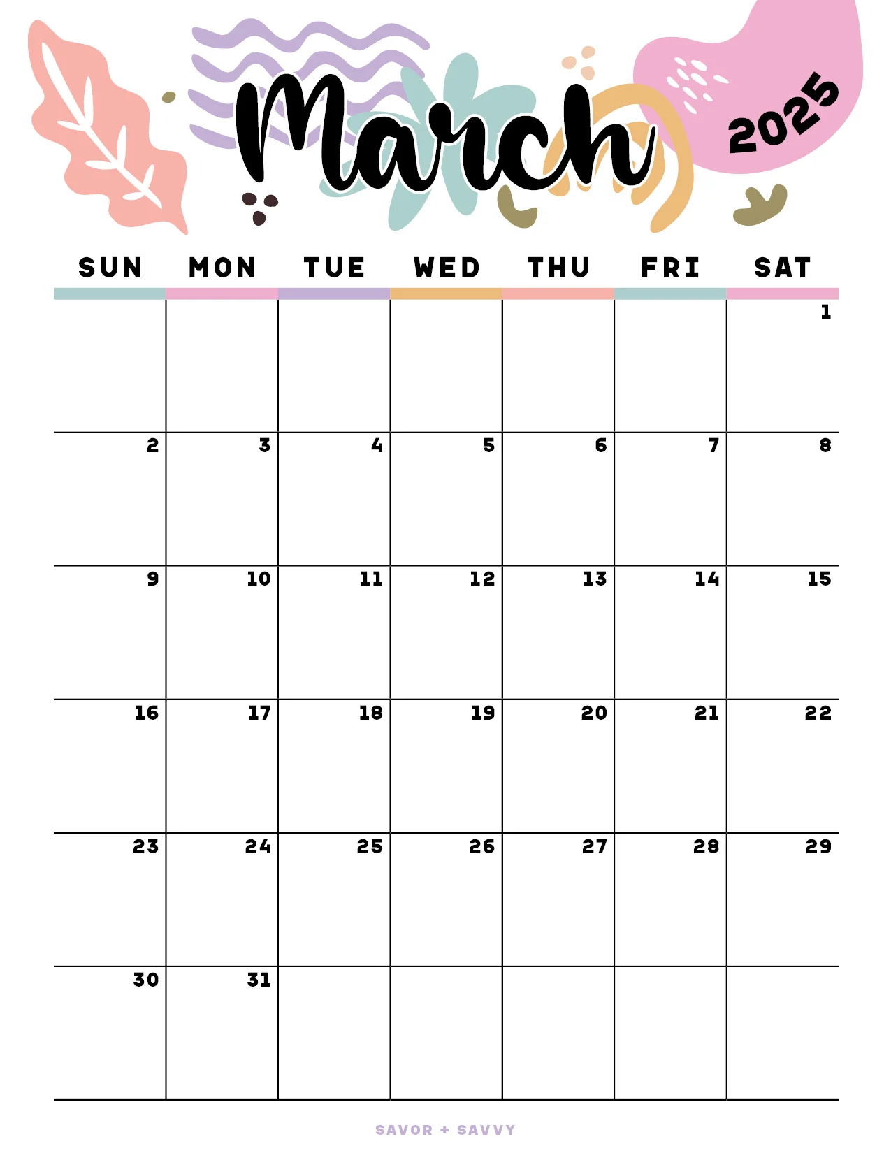 March 2025 Calendar Templates 14 Free Printables Savor Savvy