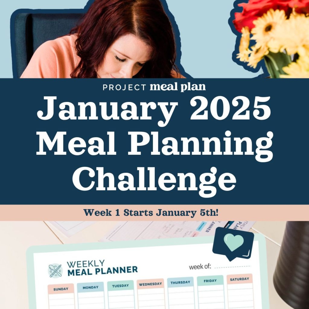 The 4 Week Meal Planning Challenge January 2025 Project Meal Plan